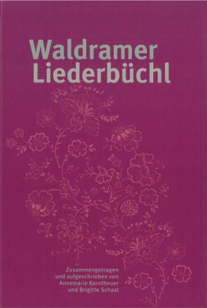 Titelbild Liederbuch Waldramer Liederbuechl